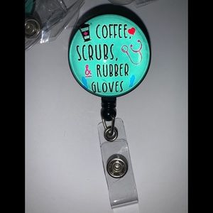“Coffee, Scrubs & Rubber Gloves” badge/ID holder